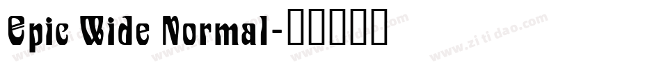 Epic Wide Normal字体转换